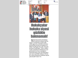 BASINDA BAROMUZ ("Hukukçular Hukuka Siyasi Gözlükle Bakmamalı")