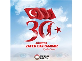30 AĞUSTOS ZAFER BAYRAMIMIZ KUTLU OLSUN