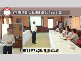 AV.NEZHET BOZLU TARAFINDAN EĞİTİM VERİLDİ