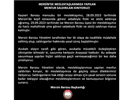 Mersin'de meslektaşlarımıza yapılan menfur saldırıları kınıyoruz !