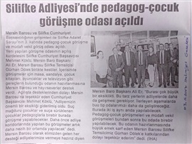 BASINDA BAROMUZ (Silifke Adliyesi'nde Çocuk Görüşme Odası Açıldı) 27.10.2017
