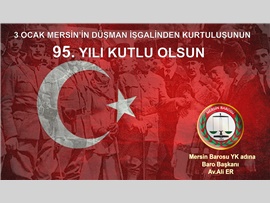 3 OCAK MERSİN'İN DÜŞMAN İŞGALİNDEN KURTULUŞU
