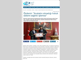 BASINDA BAROMUZ (Başkan Vekilimiz Gazi Özdemir: "Avukatın Olmadığı Hukuk Sistemi Sağlıklı İşlemez")