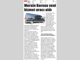 BASINDA BAROMUZ (Mersin Barosu Yeni Hizmet Aracı Aldı)