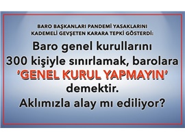 BARO BAŞKANLARI PANDEMİ YASAKLARINI KADEMELİ GEVŞETEN KARARA TEPKİ GÖSTERDİ: