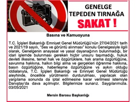 MERSİN BAROSU SES VE GÖRÜNTÜ YASAĞI GENELGESİNE DAVA AÇTI