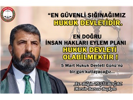 YEŞİLBOĞAZ: "EN GÜVENLİ SIĞINAĞIMIZ HUKUK DEVLETİDİR"