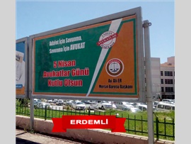 5 NİSAN AVUKATLAR GÜNÜ KUTLAMA MESAJIMIZ MERSİN MERKEZ VE İLÇELERDE BILLBOARDLARDA YER ALDI