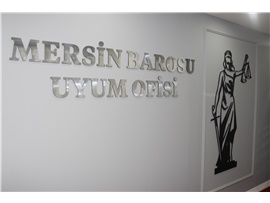 MERSİN BAROSU UYUM OFİSİ HİZMETE GİRDİ