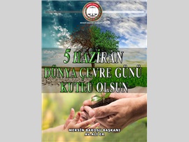 5 Haziran Dünya Çevre Günü kutlu olsun.