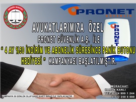 Pronet A.Ş. ile Mersin Barosu Avukatlarımıza Özel kampanya yapılmıştır.