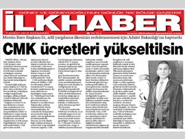 BASINDA BAROMUZ ( Baro Bşk. Er: "CMK Ücretleri Artırılmalı"