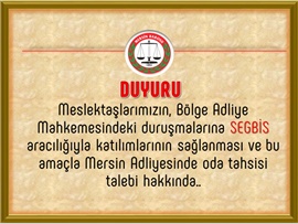 Bölge Adliye Mahkemesindeki Duruşmalarda SEGBİS 'in Kullanılması Hakkında