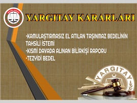 KAMULAŞTIRMASIZ EL ATILAN TAŞINMAZ BEDELİNİN TAHSİLİ İSTEMİ,  KISMİ DAVADA ALINAN BİLİRKİŞİ RAPORU, TEZYİDİ BEDEL