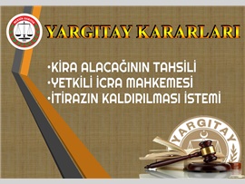 Kira Alacağının Tahsili, Yetkili İcra Mahkemesi ve İtirazın Kaldırılması