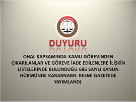 OHAL KAPSAMINDA KAMU GÖREVİNDEN ÇIKARILANLAR VE GÖREVE İADE EDİLENLERE İLİŞKİN KHK