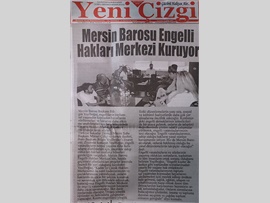 BASINDA BAROMUZ (Mersin Barosu Engelli Hakları Merkezi Kuruyor)