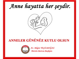 ANNELER GÜNÜNÜZ KUTLU OLSUN
