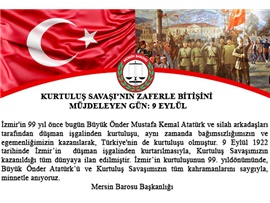 KURTULUŞ SAVAŞI’NIN ZAFERLE BİTİŞİNİ MÜJDELEYEN GÜN: 9 EYLÜL