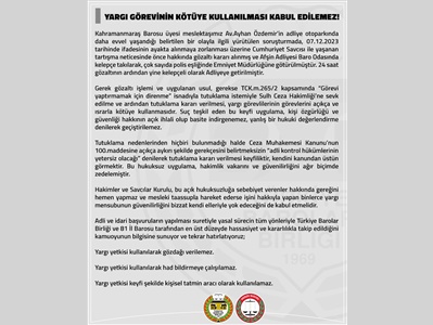 BAROLAR AÇIKLAMA YAPTI: YARGI GÖREVİNİN KÖTÜYE KULLANILMASI KABUL EDİLEMEZ
