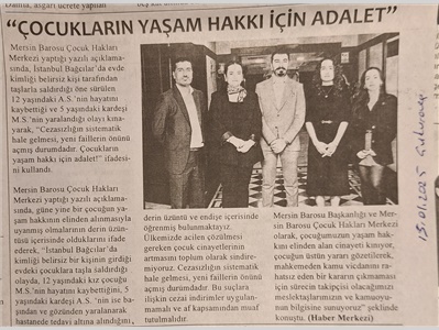 " Çocukların yaşam hakkı için adalet ! "