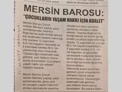 " Çocukların yaşam hakkı için adalet ! "