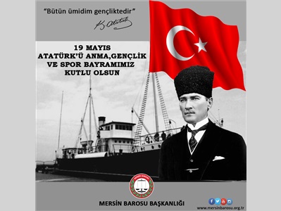 19 MAYIS ATATÜRK  ' Ü ANMA, GENÇLİK VE SPOR BAYRAMIMIZ KUTLU OLSUN