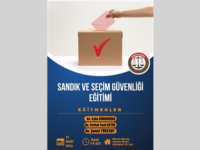 SEÇİM VE SANDIK GÜVENLİĞİ EĞİTİMİ