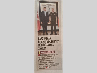Mersin Barosundan, Mersin İl Emniyet Müdürü Aktaş'a ziyaret