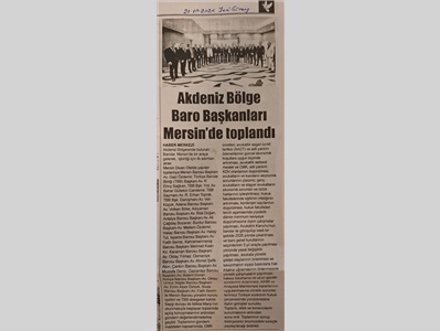 Akdeniz Bölge Baro Başkanları Toplantısı Mersin Barosunun ev sahipliğinde yapıldı