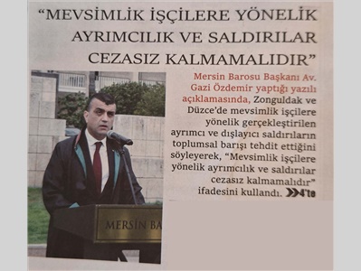 Baro Başkanı Özdemir: "Mevsimlik işçilere yönelik saldırılar cezasız kalmamalıdır."