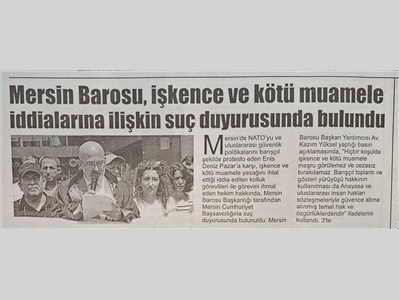 Mersin Barosu, işkence ve kötü muamele iddialarına karşı suç duyurusunda bulundu