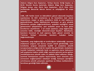 18-19 EKİM 2025 AKDENİZ BÖLGE BARO BAŞKANLARI TOPLANTISI SONUÇ BİLDİRGESİ
