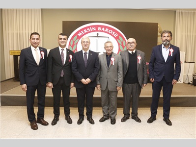 MERSİN BAROSU  NUN KURULUŞUNUN 100. YILINA ÖZEL RESEPSİYON DÜZENLENDİ