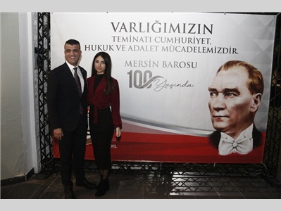MERSİN BAROSU  NUN KURULUŞUNUN 100. YILINA ÖZEL RESEPSİYON DÜZENLENDİ