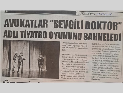 Avukatlar, "Sevgili Doktor" adlı tiyatro oyununu sahneledi