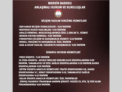 MERSİN BAROSU'NUN ANLAŞMALI OLDUĞU KURUM VE KURULUŞLAR