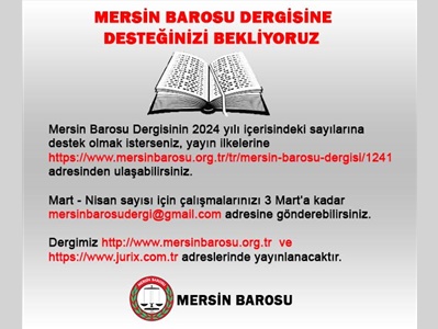 MERSİN BAROSU DERGİSİNİN YENİ SAYISI İÇİN DESTEĞİNİZİ BEKLİYORUZ
