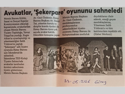 Avukatlar , "Şekerpare" tiyatro oyununu İskenderun'da sahneledi